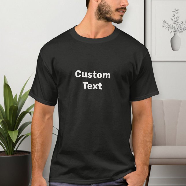 Camiseta Custom text T-shirt, choose your text (Subido por el creador)