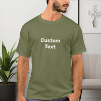 Custom text T-shirt, choose your text