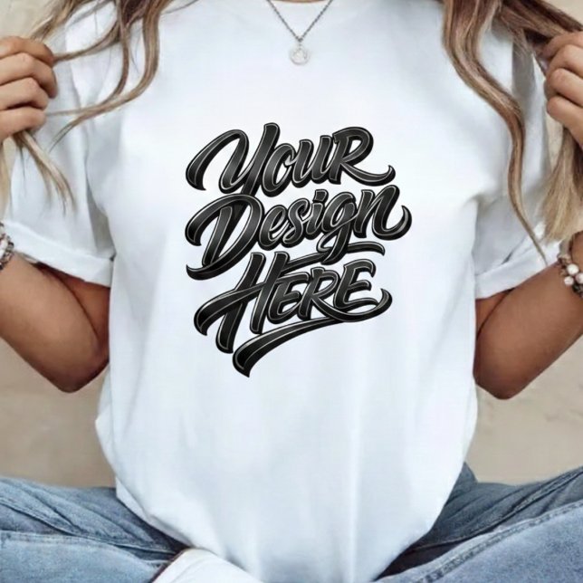 Camiseta Custom "Your Design Here" Bold Lettering T-Shirt  (Subido por el creador)
