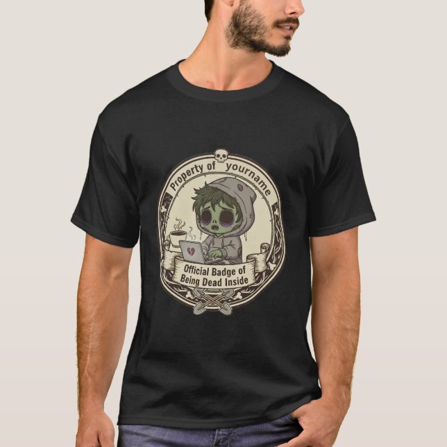 Camiseta Customizable Dead Inside Badge T-Shirt (Anverso)