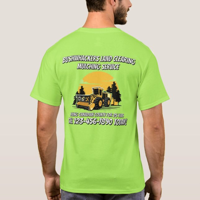 Camiseta Customize Land Clearing Mulching Service Business (Reverso)