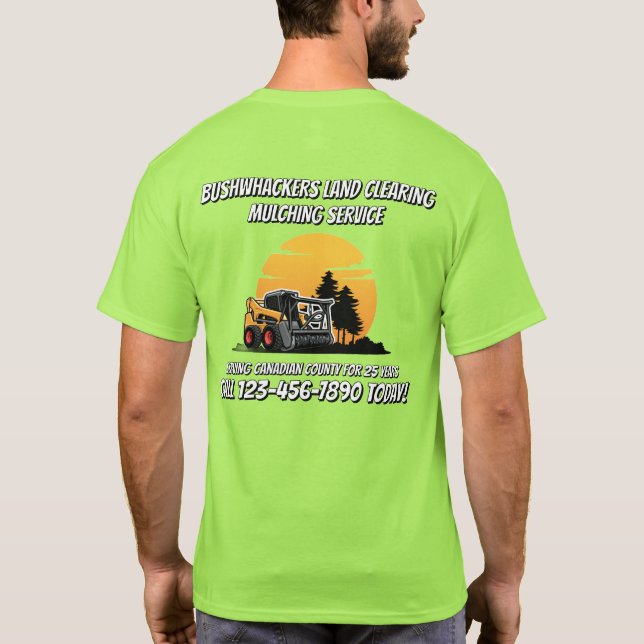 Camiseta Customize Land Clearing Mulching Skid Stee Service (Reverso)