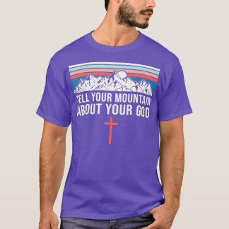 Camiseta Cuta cita de fe cristiana dice tu montaña