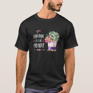 Camiseta Cute 9º Grado Está En El Punto Cactus Primer Día D
