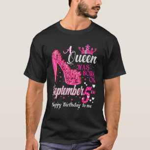 Camiseta Cute A Queen Nació El 5 De Septiembre B
