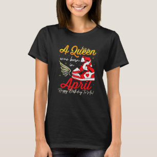 Camiseta Cute A Queen Nació En Abril Mujeres Chicas Sneaker