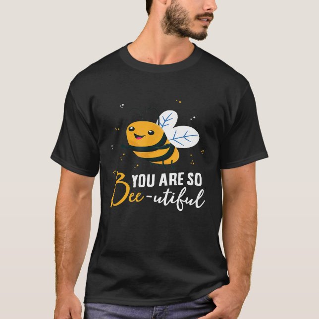 Camiseta Cute Abeja Eres Tan Bonita Abeja Graciosa (Anverso)