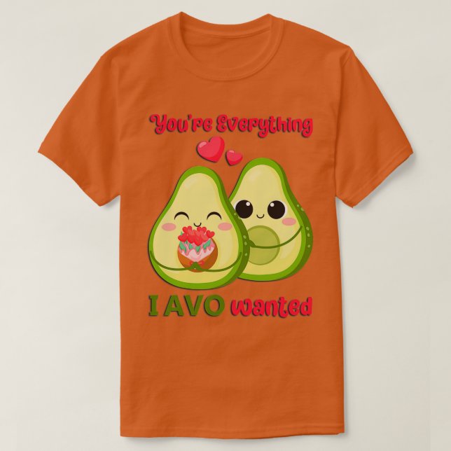 Camiseta Cute Aguacate Valentine Pareja Youx27re Todo (Diseño del anverso)