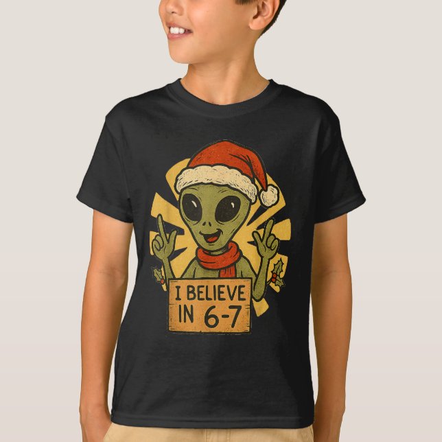 Camiseta Cute Alien I Believe In 6-7 Christmas Holiday Desi (Anverso)