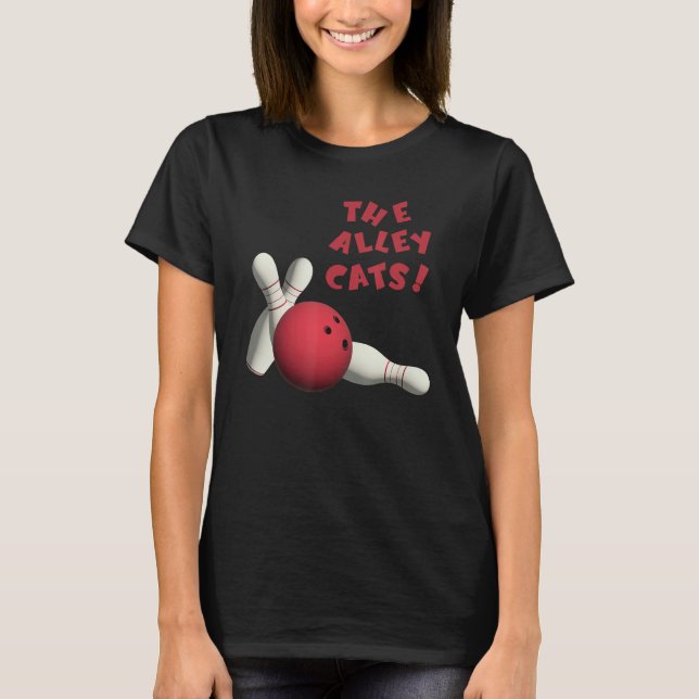 Camiseta Cute Alley Cats Bowlers Teams Tournaments (Anverso)