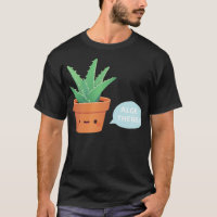 Cute Aloe Vera dice que Aloe está ahí