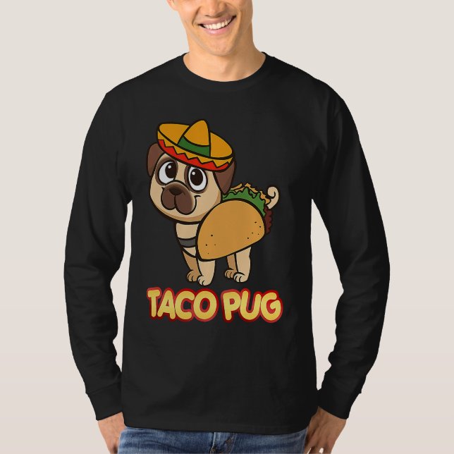 Camiseta Cute And  Taco Pug  Apparel (Anverso)