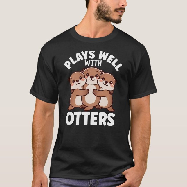 Camiseta Cute Animals Sea Otter Pun Plays Well With Otters (Anverso)