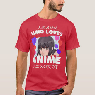 Camiseta Cute Anime Fan Japan Just A Girl Who Loves Anime
