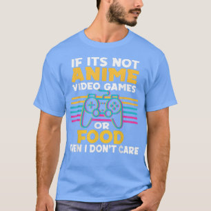 Camiseta Cute Anime si no son los videojuegos de anime o la