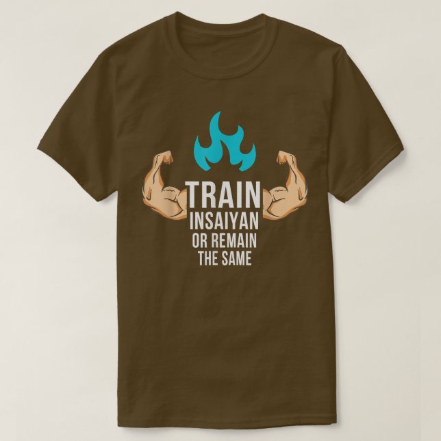 Camiseta Cute Anime train Insaiyan or remain the same  (Diseño del anverso)