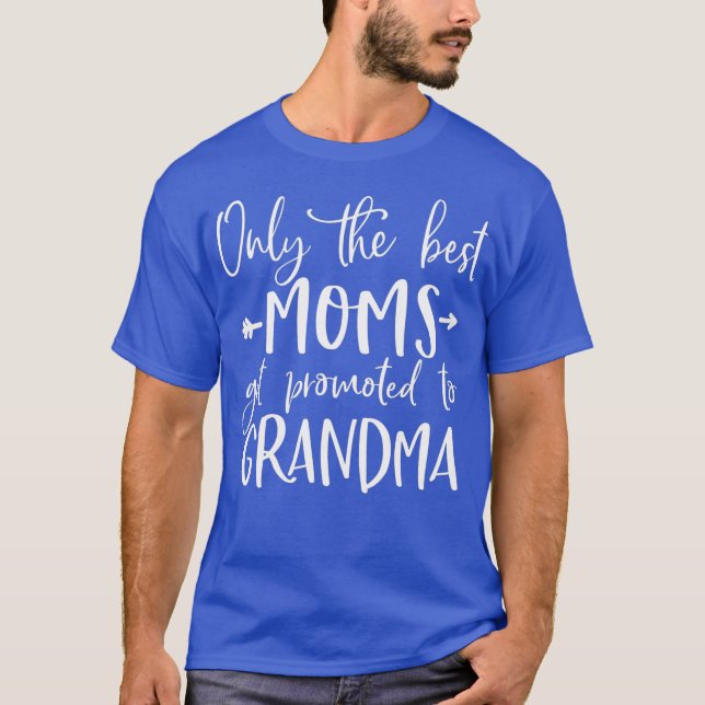 Camiseta Cute Announcement Only The Best Moms Get to (Anverso)