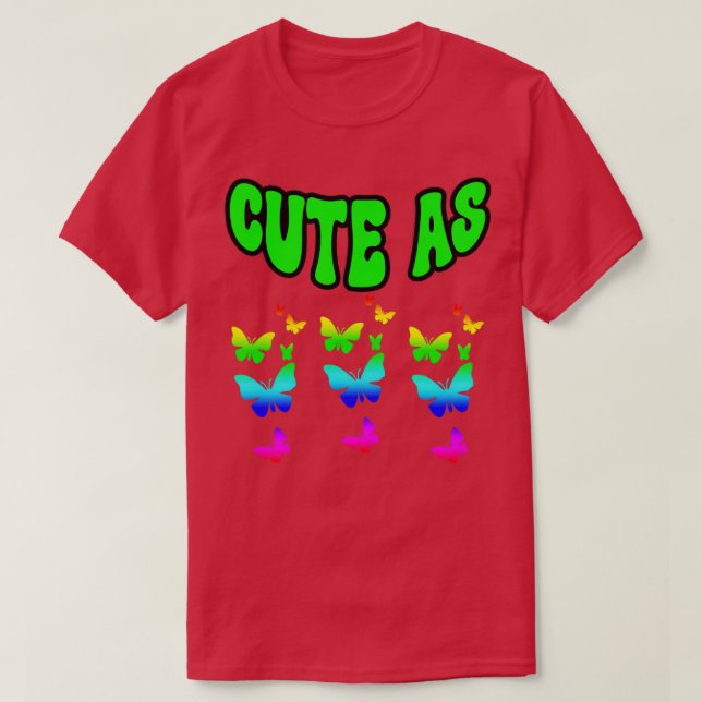 CAMISETA CUTE AS BUTTERFLES CUTEST BUTTERFLING PEGATINAS (Diseño del anverso)
