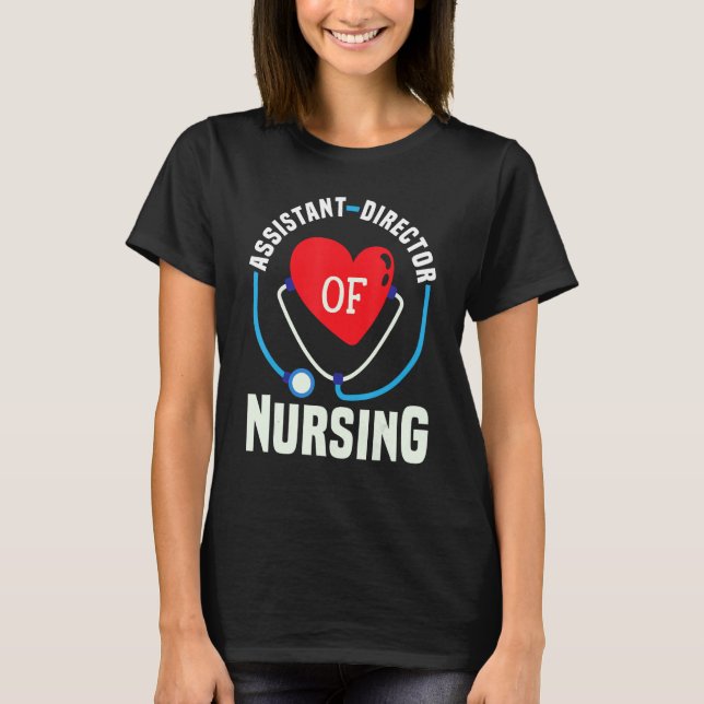 Camiseta Cute Assistant Director of Nursing Heart Stethosco (Anverso)