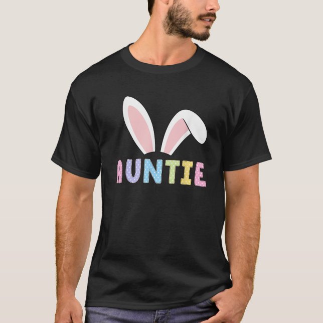 Camiseta Cute Auntie Happy Easter Bunny Matching Family Out (Anverso)