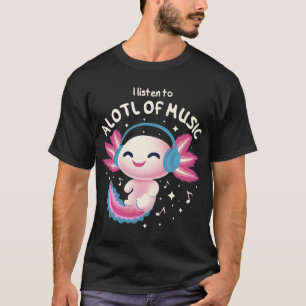 Camiseta Cute Axolotl Escuchando Música - Escucho Mucho