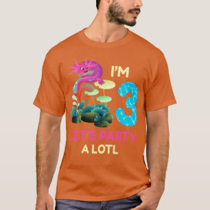 Camiseta Cute Axolotl Im 3Rd Dejar Fiesta A Axolotl 3er Nac