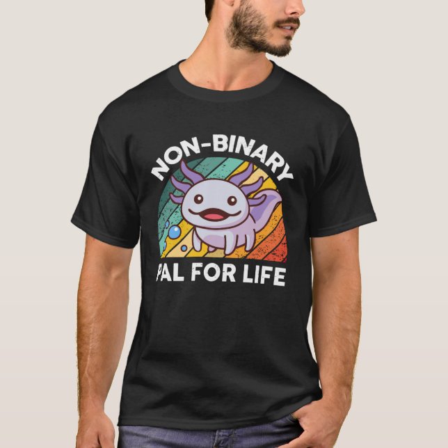 Camiseta Cute Axolotl  Kids Men Women Non Binary Pal For Li (Anverso)