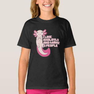 Camiseta Cute Axolotl   Me gusta Axolotls y tal vez 3 perso
