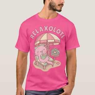 Camiseta Cute Axolotl Relájate En Un Pun Muy Gracioso
