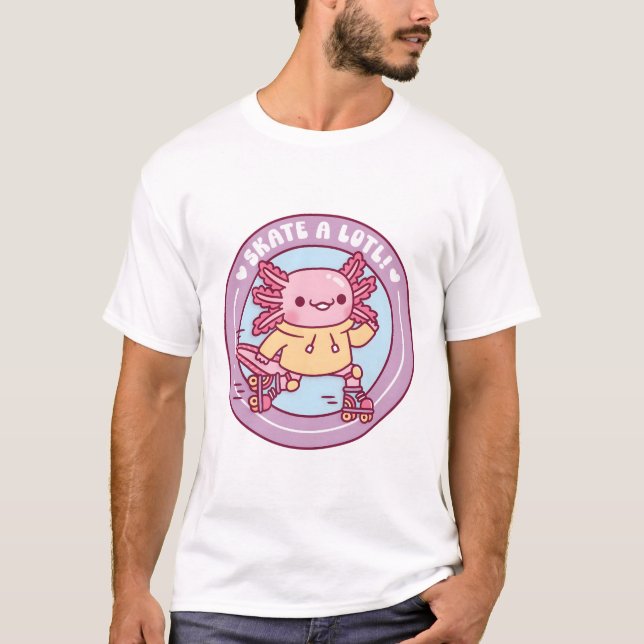 Camiseta Cute Axolotl Roller Skating Skate A Lotl Funny Pun (Anverso)