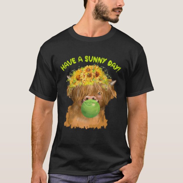 Camiseta Cute Baby Highland Cow Funny Have A Sunny Day! Des (Anverso)