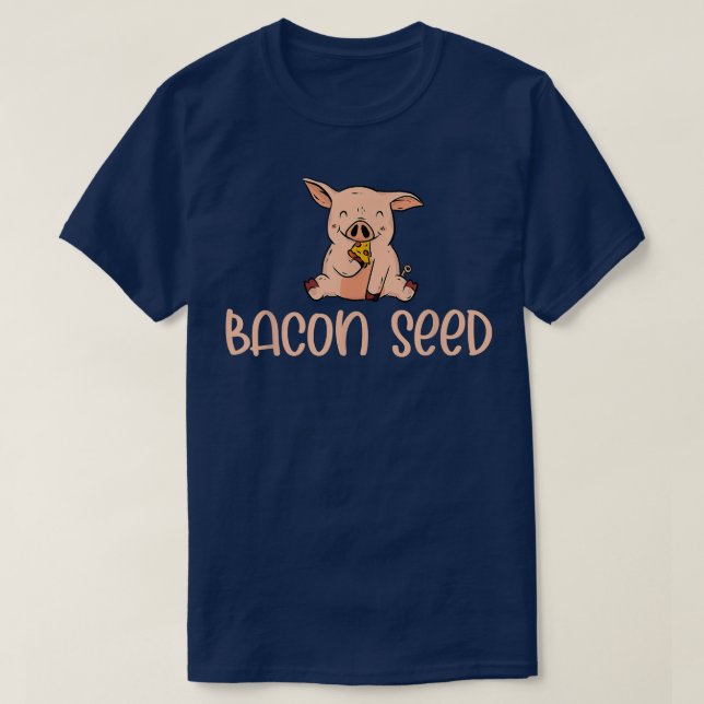 Camiseta Cute Bacon Seed Piggie Baby Pig Piglet Pork Meat J (Diseño del anverso)