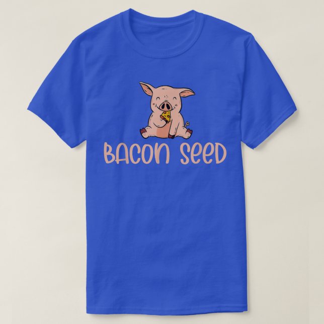 Camiseta Cute Bacon Seed Piggie Baby Pig Piglet Pork Meat J (Diseño del anverso)
