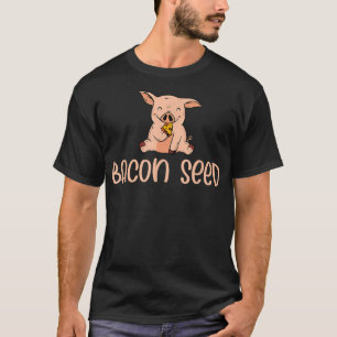 Camiseta Cute Bacon Seed Piggie Lechón Piglet Carne de cerd