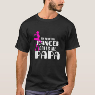 Camiseta Cute baile abuelo Diversión mi bailarina favorita