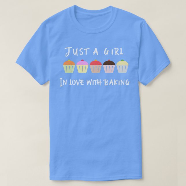 Camiseta Cute Baking, Sólo Un Chica Enamorado De Hacerlo Fu (Diseño del anverso)
