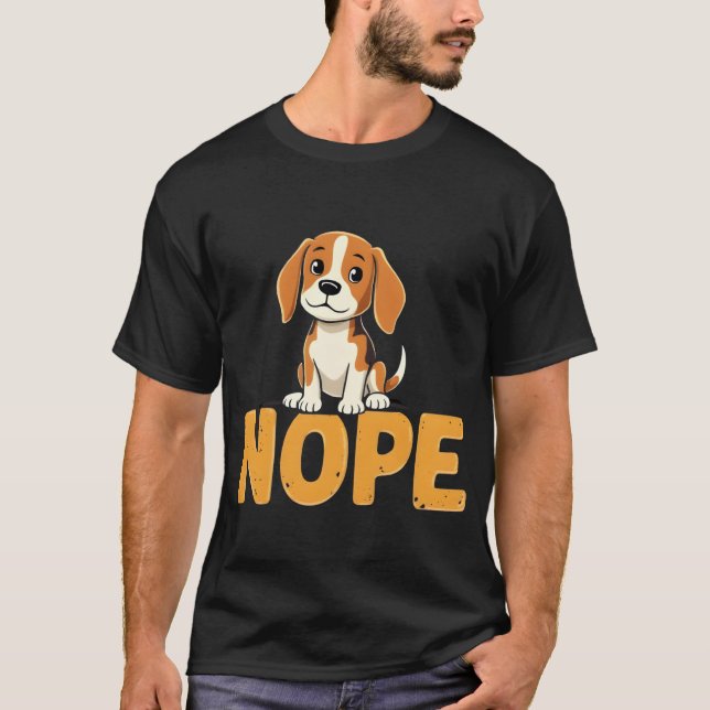 Camiseta Cute Beagle Nope Funny Lazy Dog Design (Anverso)