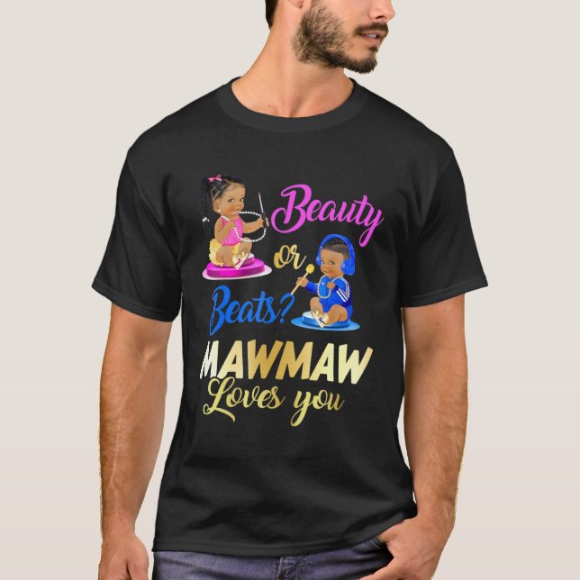 Camiseta Cute Beauty Or Beat Mawmaw Loves You  Gender Revea (Anverso)