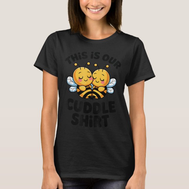 Camiseta Cute Bee Couple Cuddle Funny Romantic  (Anverso)