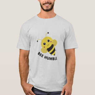 Camiseta Cute Bee Humble Graphic T-Shirt   Funny Inspiratio