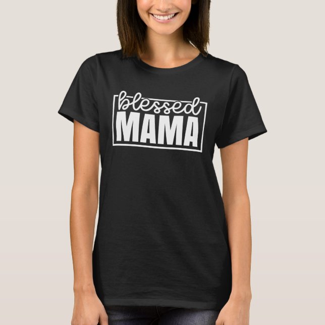 Camiseta Cute Blessed Mama (Anverso)