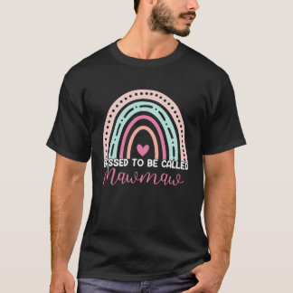 Camiseta Cute Blessed To Be Called Mawmaw Rainbow Mom Grand