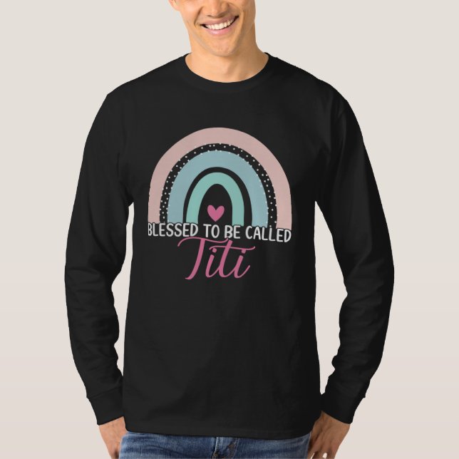 Camiseta Cute Blessed To Be Called Titi Boho Rainbow Mom Gr (Anverso)