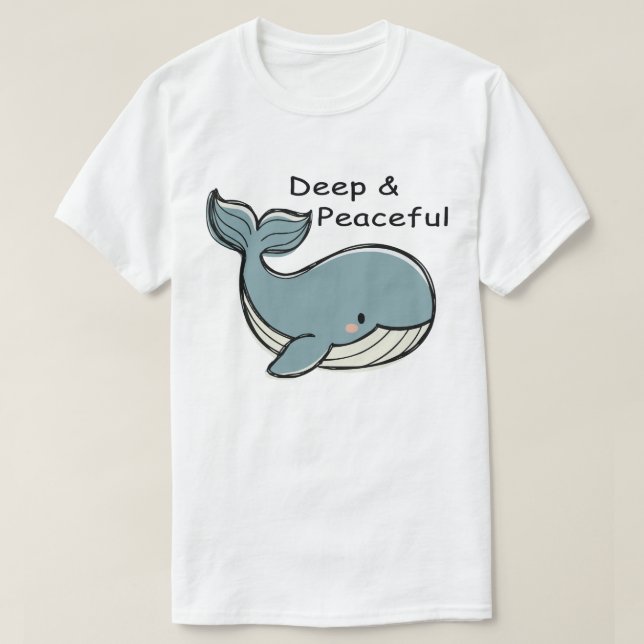 Camiseta Cute Blue Whale Deep & Peaceful (Diseño del anverso)