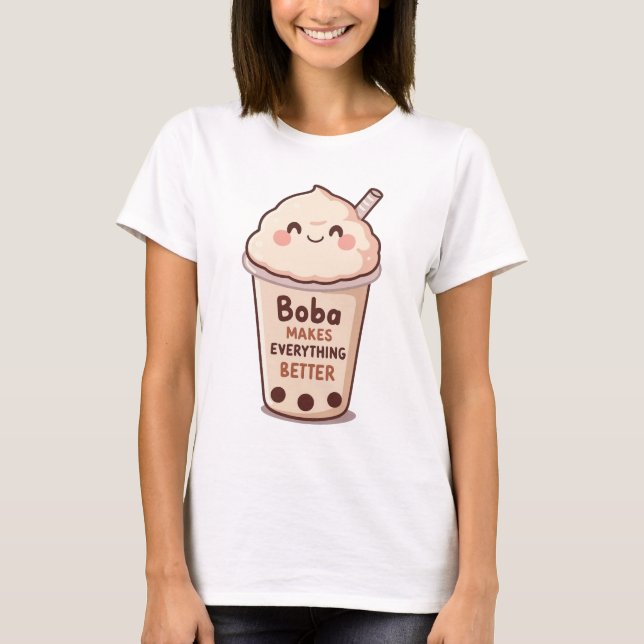Camiseta Cute "Boba Makes Everything Better" Quote (Anverso)