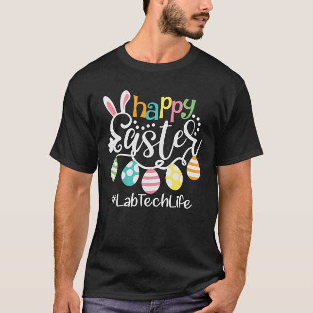 Camiseta Cute Bunny Eggs Happy Easter Lab Tech Laboratory T (Anverso)