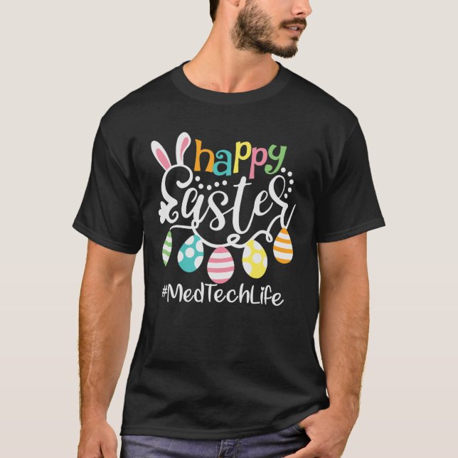 Camiseta Cute Bunny Eggs Happy Easter Med Tech - Medical Te (Anverso)