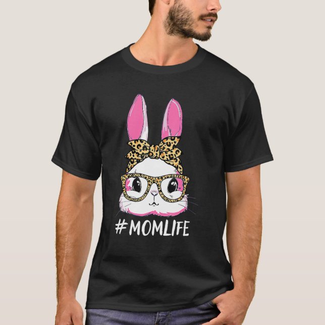 Camiseta Cute Bunny Mom Life Leopard Messy Bun Glasses Happ (Anverso)