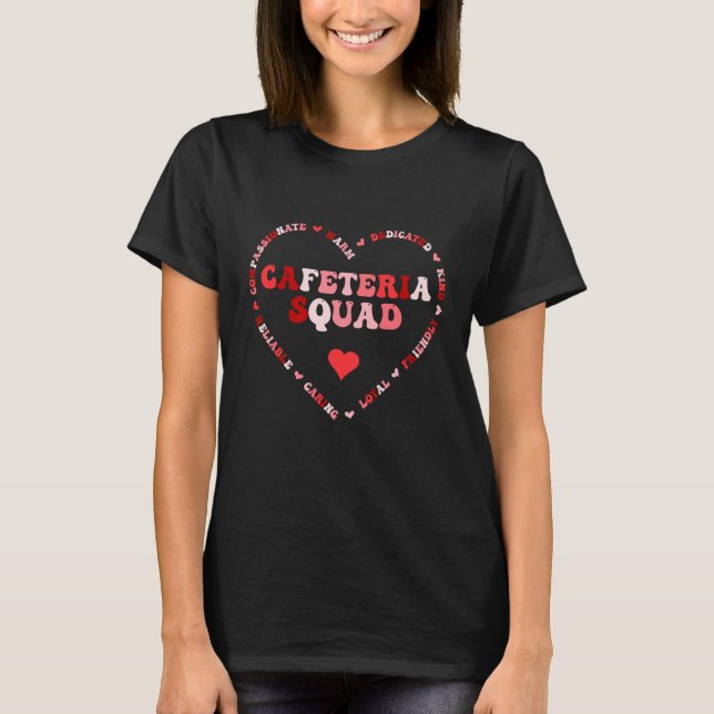 Camiseta Cute Cafeteria Squad Valentines Day Heart  1 (Anverso)