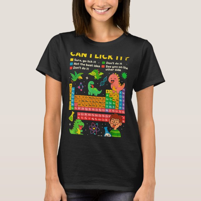 Camiseta Cute Can I Lick It Dino Periodic Table Science Hum (Anverso)